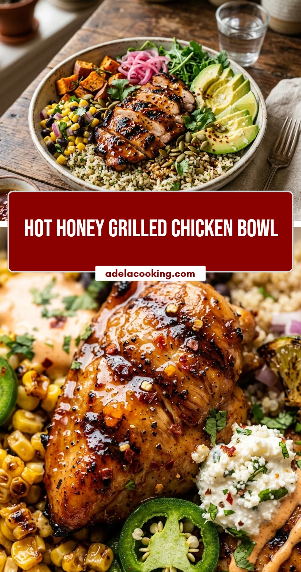Hot Honey Grilled Chicken Bowl